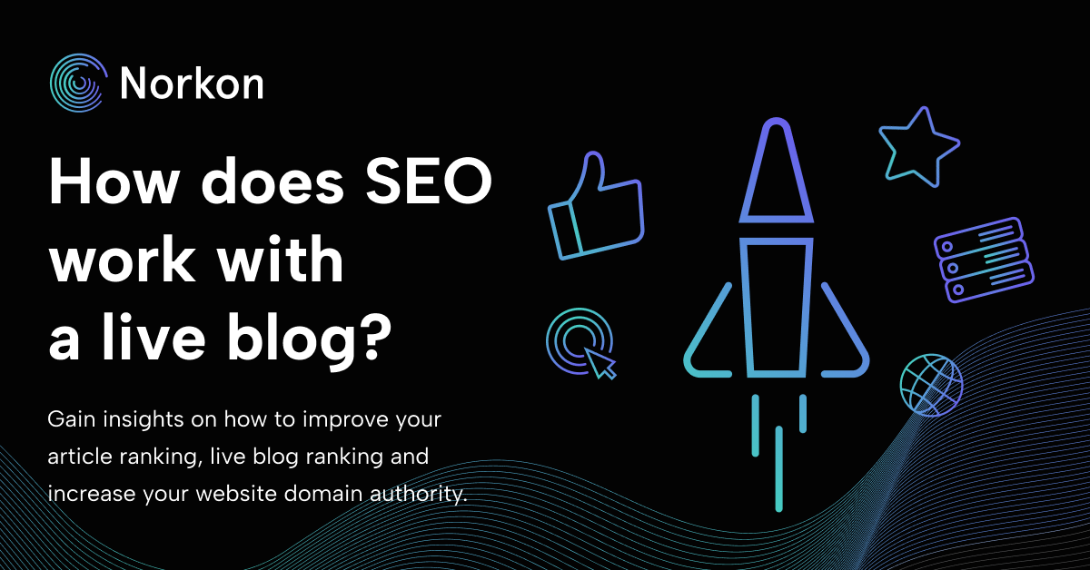 SEO Live Blog Tips for News Publishers