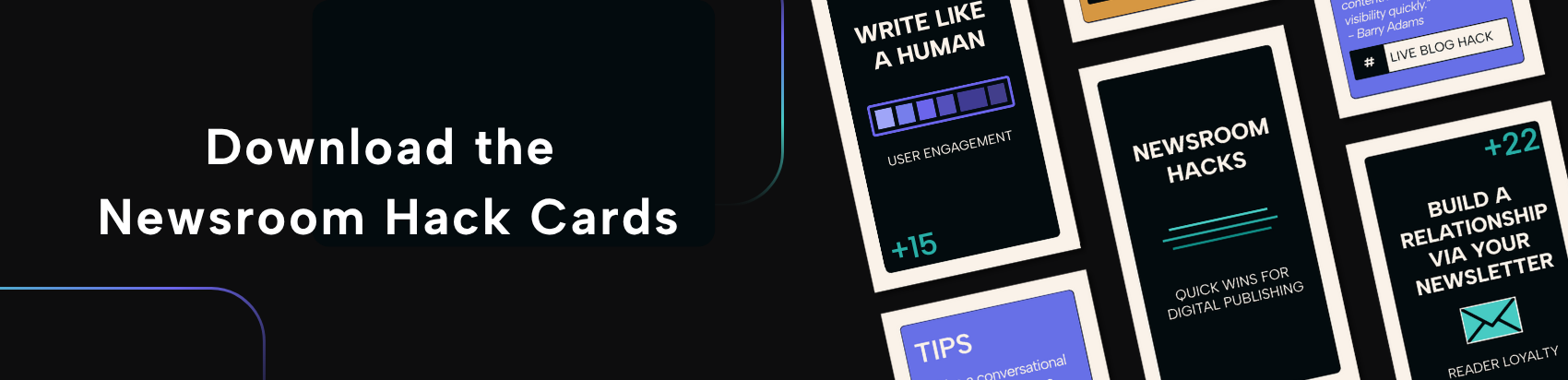 Download the newsroom hack cards with editorial best practices